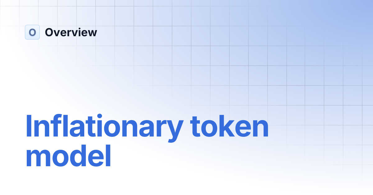 Inflationary token model | Overview